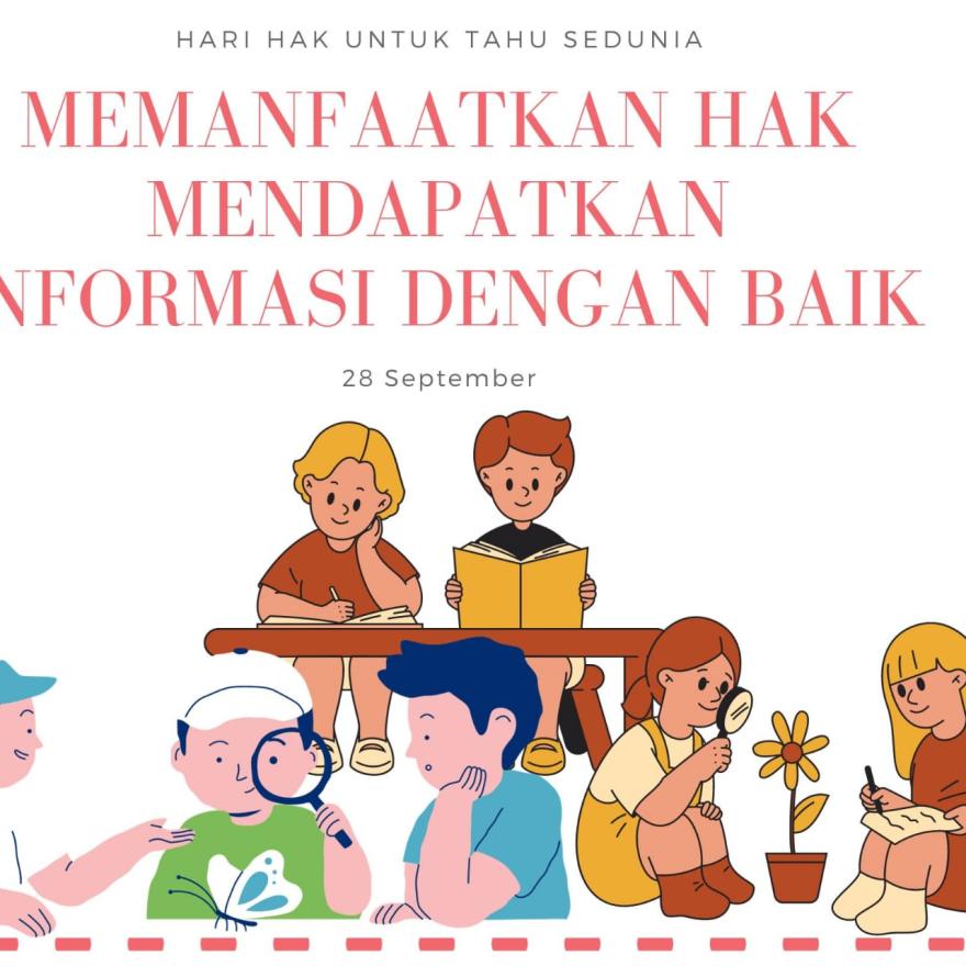 Memanfaatkan Hak Mendapatkan Informasi dengan Baik